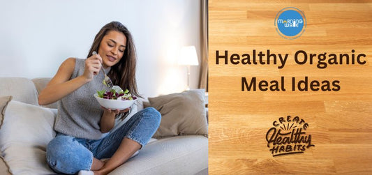 Healthy Organic Meal Ideas
