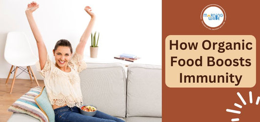 Organic Food Boosts Immunity