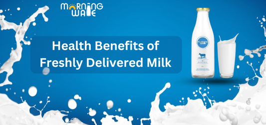 Health Benefits of Freshly Delivered Milk